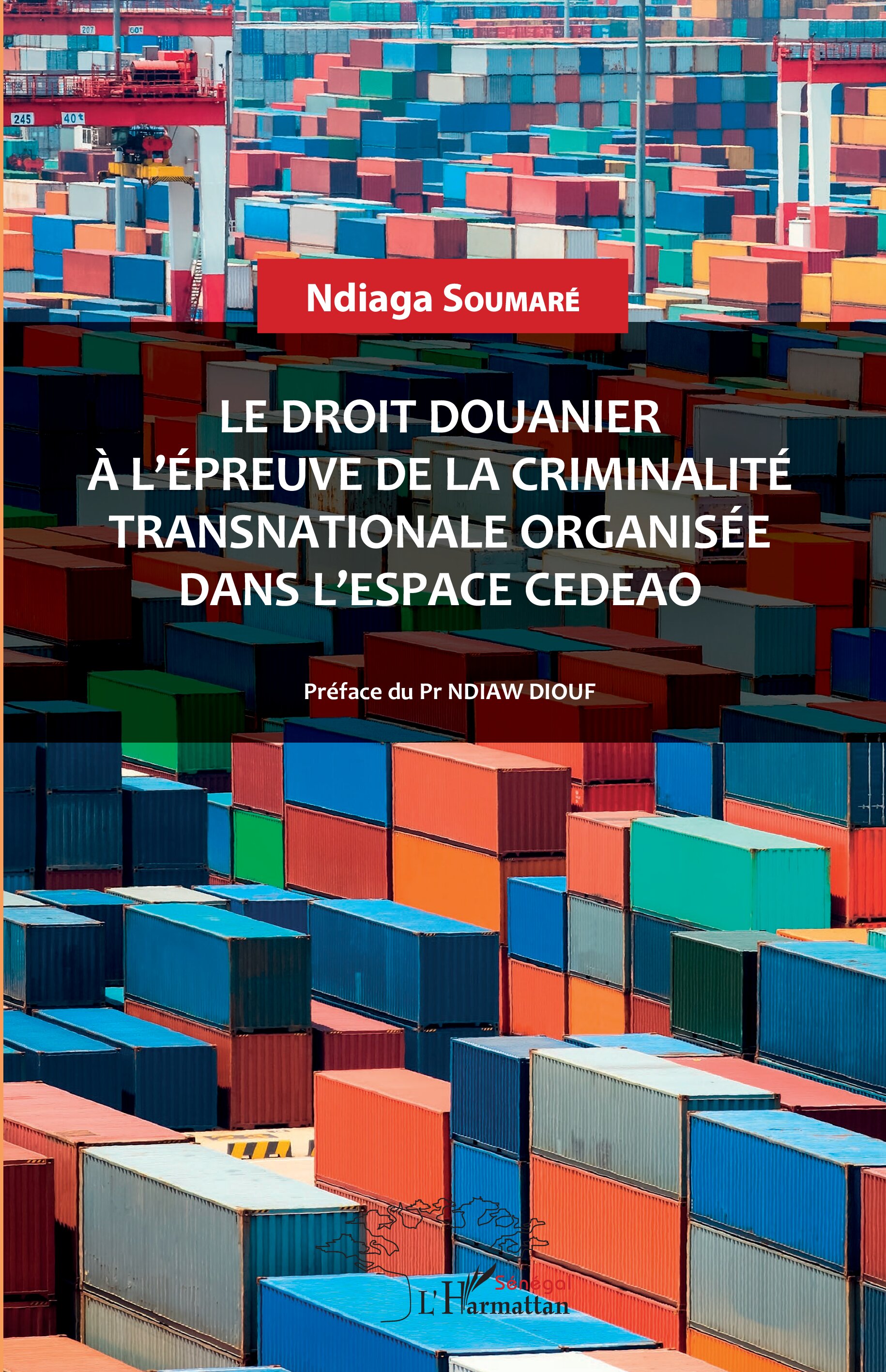 Le droit douanier à l'èpreuve de la criminalitè transnational organisèe dans l'espace CEDEAO