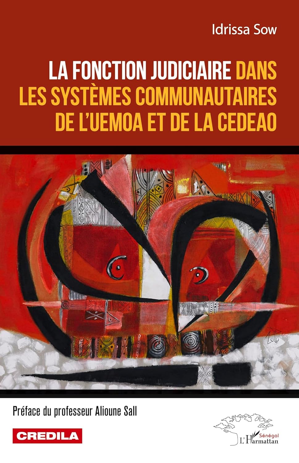 LA FONCTION JUDICIAIRE DANS LES SYSTEMES COMMUNAUTAIRES DE L'UMOA ET DE LA CEDEAO