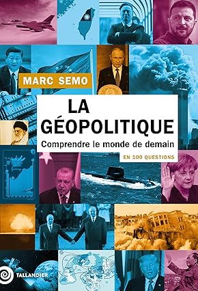 LA GEOPOLITIQUE EN 100 QUESTIONS