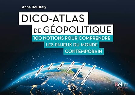 DICO-ATLQS DE GEOPOLITIQUE