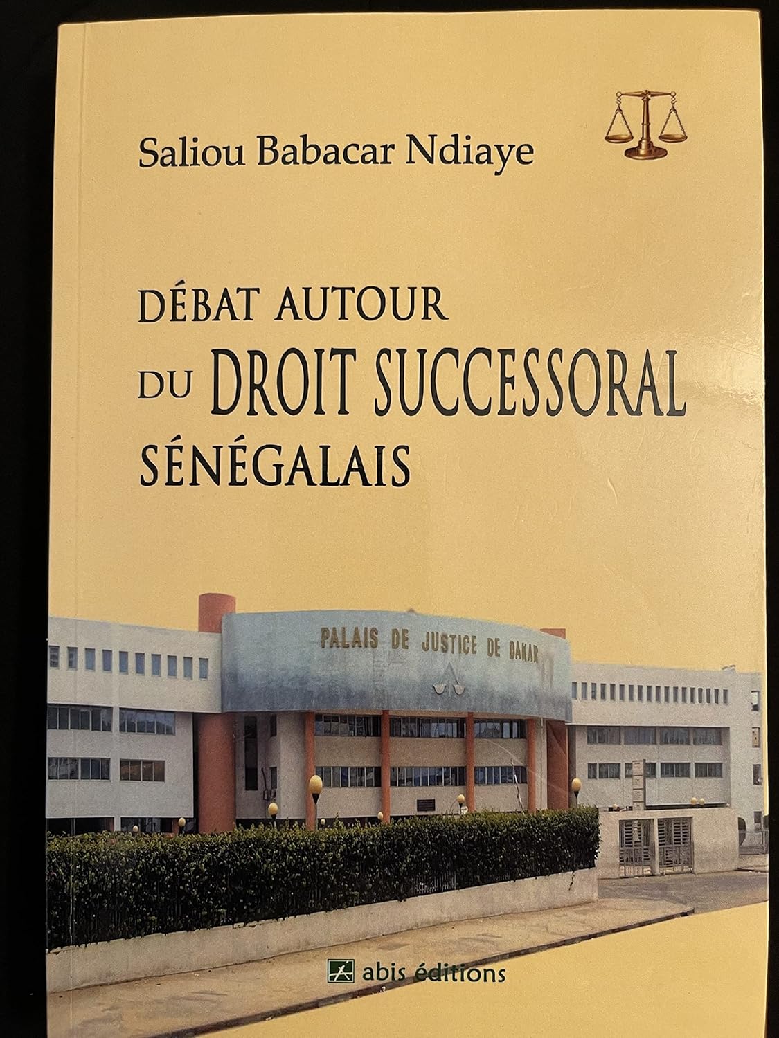 DEBAT AUTOUR DU DROIT SUCCESSORAL SENEGALAIS 