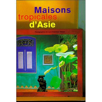 Maisons tropicales d'Asie