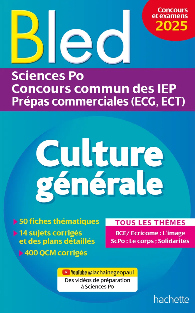 Bled - Culture générale 2025 - Sciences Po, concours commun des IEP, prépas ECG ECT