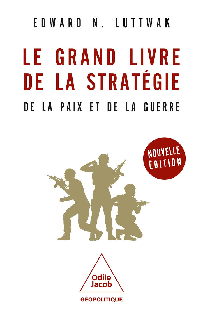 Le Grand Livre de la stratégie De la paix et de la guerre